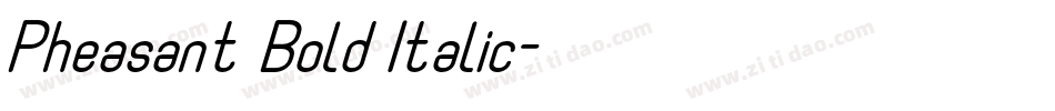 Pheasant Bold Italic字体转换
